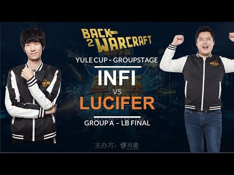 Warcraft 3 - Yule Cup Grp A - LB Final : [NE] Infi vs. Lucifer [UD]