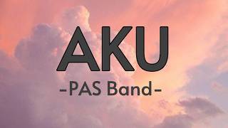 Download lagu PAS band AKU (Lirik) #PopNostalgia mp3 Download lagu PAS band AKU (Lirik) #PopNostalgia mp3