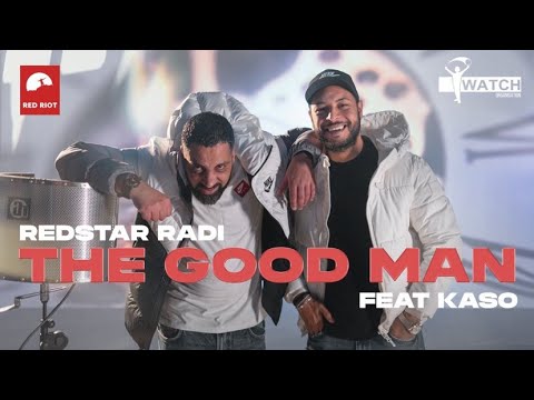 Redstar Radi - The Good Man ft Kaso (Official Music Video)