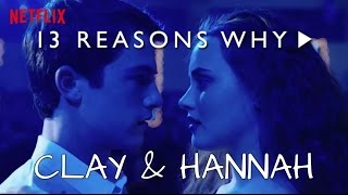 13 Reasons Why Tribute - Clay & Hannah