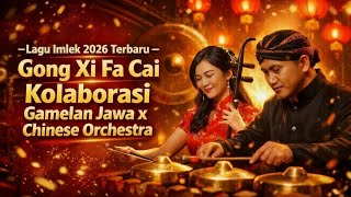 Download lagu Lagu Imlek 2026 Terbaru – Gong Xi Fa Cai Kolaborasi Gamelan Jawa x Chinese Orchestra mp3