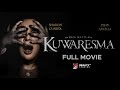 KUWARESMA 2019 Full Movie Reality MM Studios