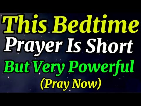 Dear Lord, As I prepare to rest, I pray that You fill my mind   An Evening Prayer Before Going To Be