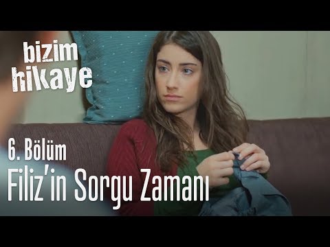 Filiz'in sorgu zamanı - Bizim Hikaye 6. Bölüm