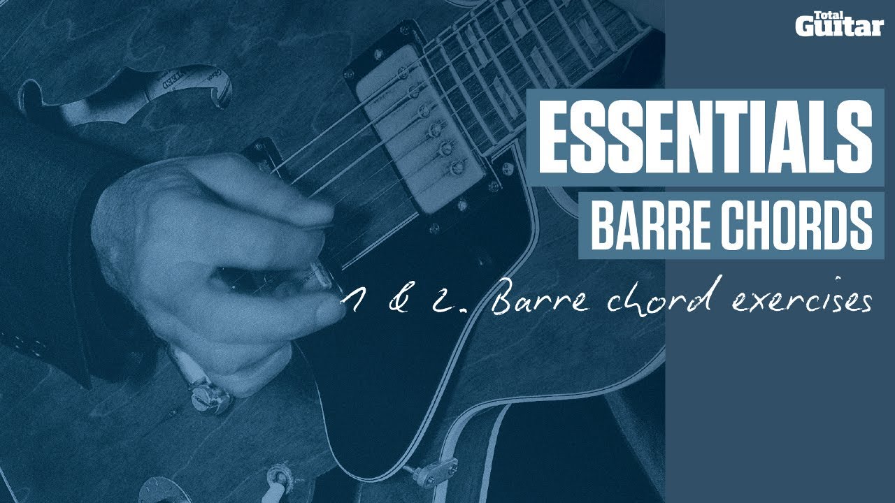 Essentials Lesson: Barre Chords -- Examples 1 & 2 (TG221) - YouTube