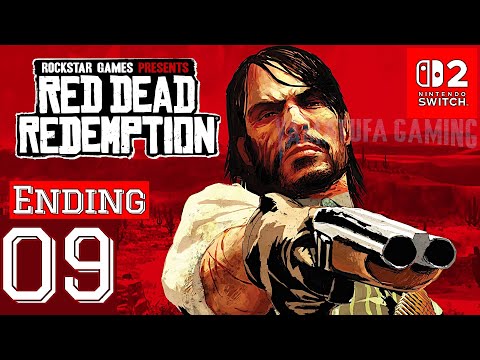 Red Dead Redemption [Switch 2] Gameplay Walkthrough Part 9 | Finale & Ending | No Commentary