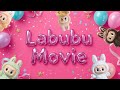Labubu Movie Trailer 2025