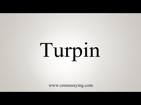 How To Say Turpin