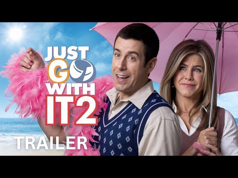 Just Go with It 2 (2025) - First Trailer | Adam Sandler, Jennifer Aniston