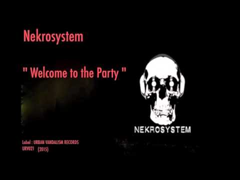 Nekrosystem : Welcome to the Party
