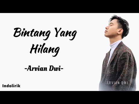 Arvian Dwi - Bintang Yang Hilang | Lirik Lagu