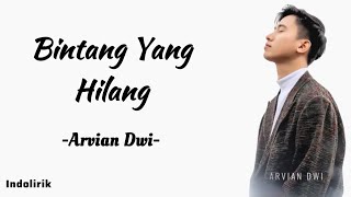 Download lagu Arvian Dwi - Bintang Yang Hilang | Lirik Lagu mp3