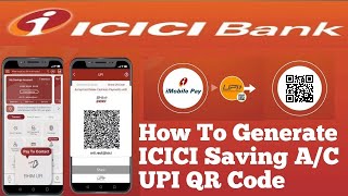 ICICI Bank UPI QR Code Generation | How to share your UPI QR code