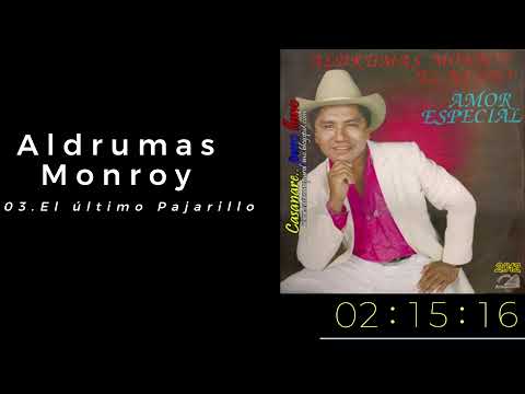 El último pajarillo - Aldrumas Monroy
