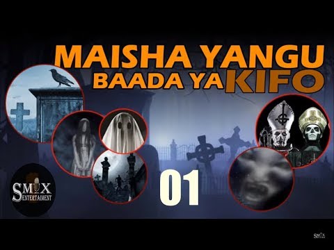 (MPYA) MAISHA YANGU BAADA YA KIFO - 1 /15| SIMULIZI | BY FELIX MWENDA