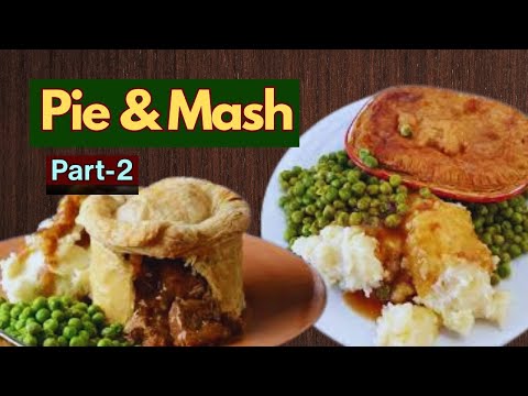 Pie and Mash Secrets | Iconic British Dish with History & Modern Twists
