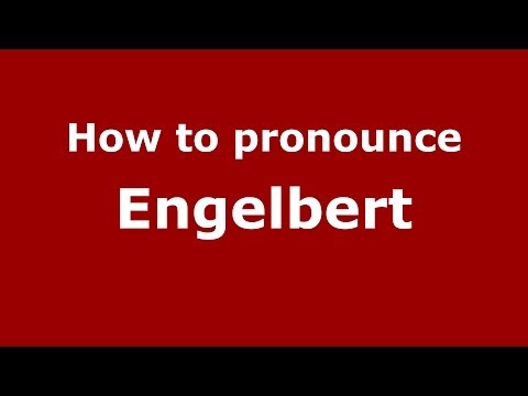 How to pronounce Engelbert (French) - PronounceNames.com