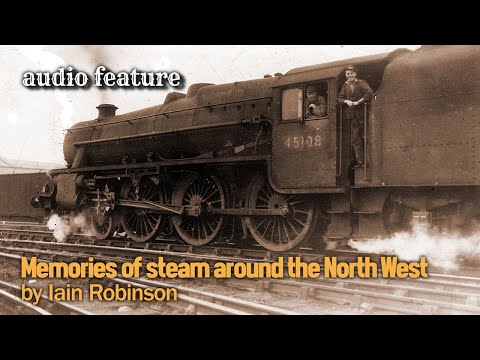 Memories of Steam around the North West