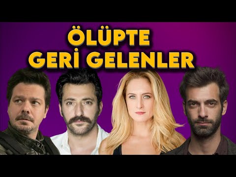BENZER İŞLER: ÖLÜPTE GERİ GELENLER