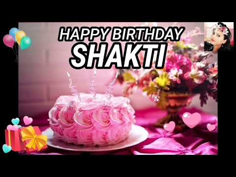 Happy Birthday Song SHAKTI 🎂 SHAKTI Happy Birthday Song 🎂 #HappyBirthdaySong #HappyBirthdaySong2022