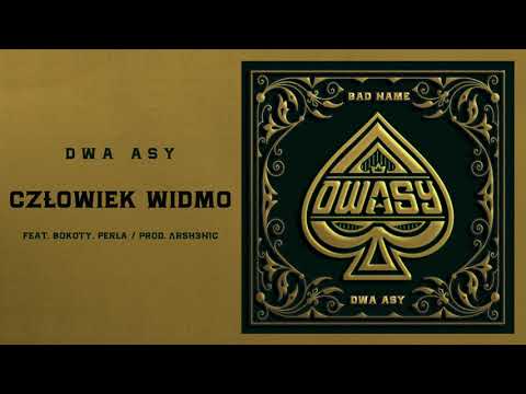 DWA ASY - CZŁOWIEK WIDMO feat. BoKoTy, Perła  prod. AR5H3N1C