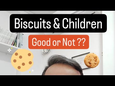 Biscuits and Children: Good or Not ?? - Dr Pasunuti Sumanth