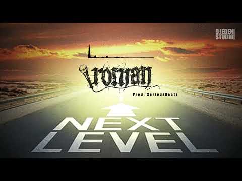 RomanNTSK- Next Level(prod. SeriouzBeatz)
