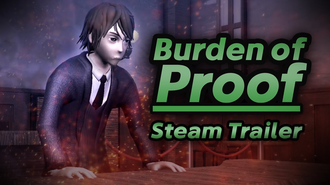 Burden of Proof – Steam trailer teaser