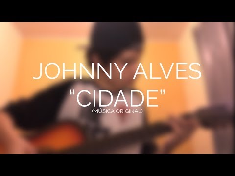 Johnny Alves - "Cidade"