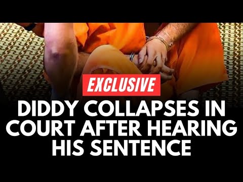 Police arrested Diddy Collapses in Court After Shocking Sentencing News | Exclusive Footage