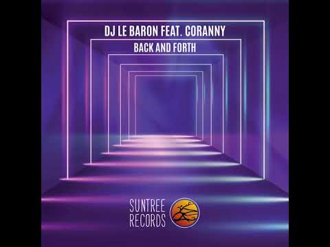DJ Le Baron & Coranny - Back & Forth