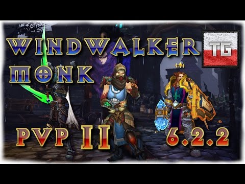 WoW | Windwalker Monk PvP 6.2.2 - Topchi II