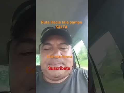 Ruta a Tala pampa SALTA