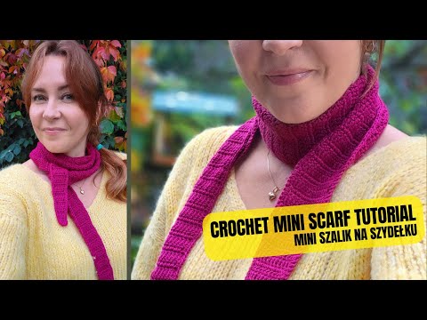 Mini szalik na szydełku — w hołdzie dla Sophie Scarf! | Crochet Mini Scarf Tutorial