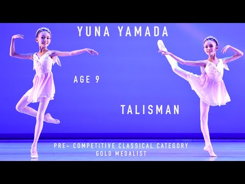BALLET - YAGP 2022 Finals Pre-Competitive Gold Medalist - Yuna Yamada - Age 9 - Talisman