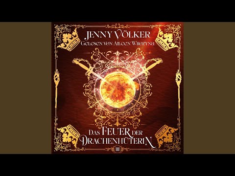 Kapitel 22 - Das Feuer der Drachenhüterin - Drachen Romantasy Hörbuch