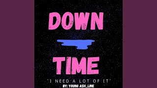 Down-Time Music Video