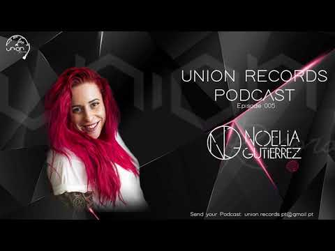 Noelia Gutierrez @ Union Records Podcast 005 - Barcelona (ES)