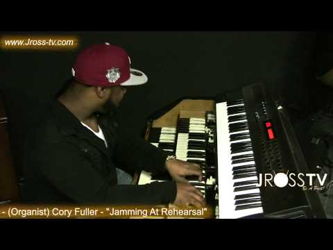 James Ross @ (Organ Solo) Cory Fuller - "Jamming Out" - www.Jross-tv.com