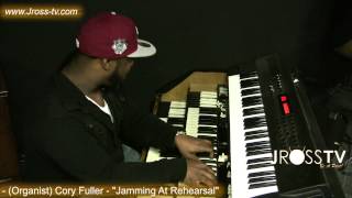 James Ross @ (Organ Solo) Cory Fuller - 