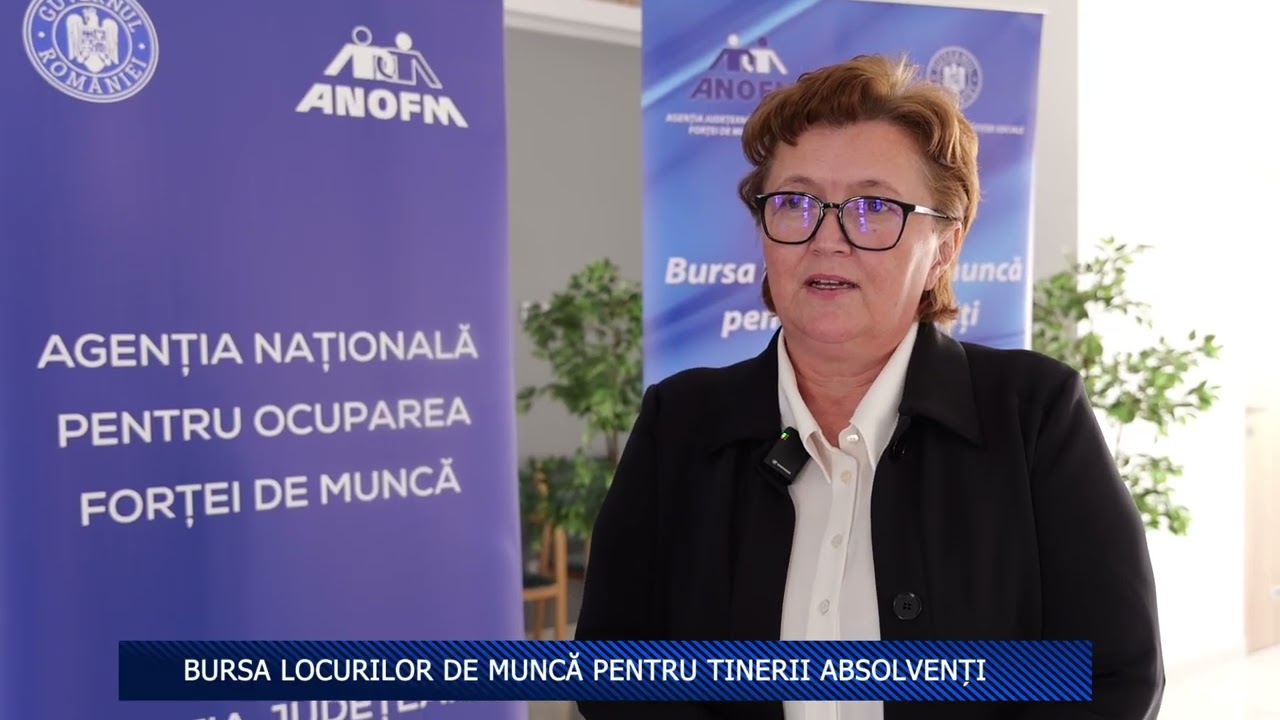 BURSA LOCURILOR DE MUNCĂ PENTRU TINERII ABSOLVENȚI
