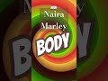 Naira Marley - Body #shorts #newsong