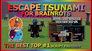 Download lagu ESCAPE TSUNAMI FOR BRAINROTS Script Pastebin 2026 AUTO FARM, GODMODE, FLY, AUTO FIRE VS ICE (NO KEY) mp3