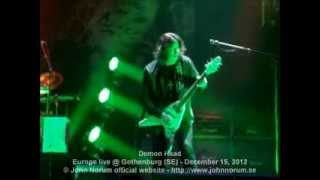 &quot;Demon Head&quot; (Europe) live @ Gothenburg (SE) - December 15, 2012