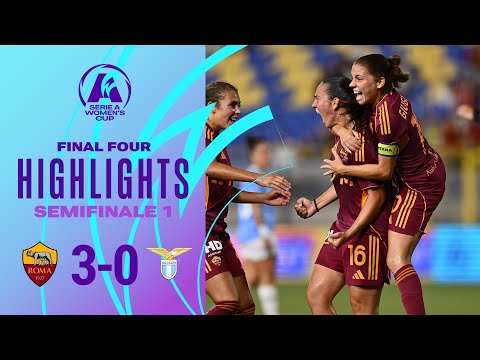 Roma-Lazio 3-0 | Semifinal 1 | Serie A Women's Cup