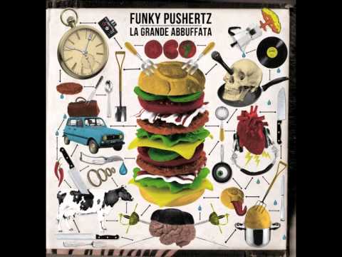 Funky Pushertz - I Guastafeste