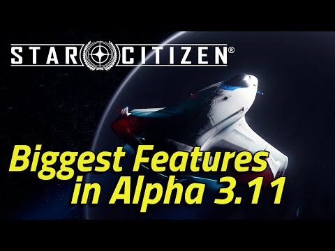 New Features In The PU - Star Citizen 3.11