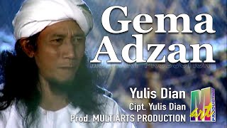 Download lagu Yulis Dian - Gema Adzan mp3 Download lagu Yulis Dian - Gema Adzan mp3