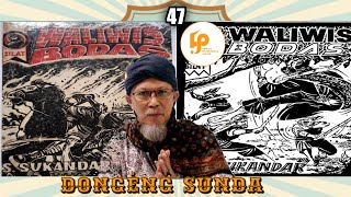 Download lagu Dongéng Sunda Abah Awie - WALIWIS BODAS Séri ka 47 mp3