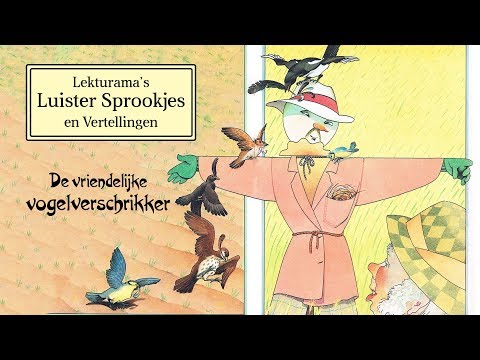 De vriendelijke vogelverschrikker - Lekturama Luister Sprookjes